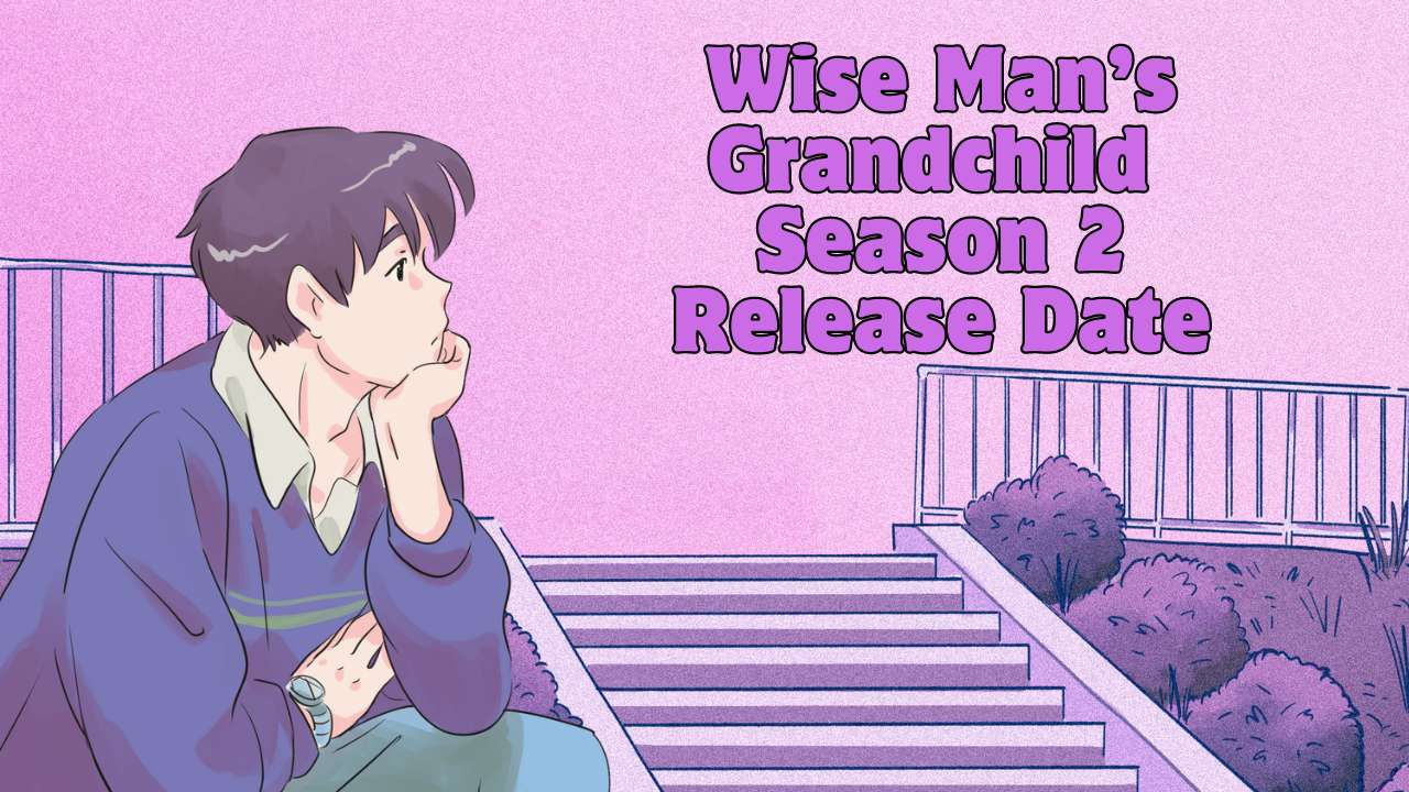 Wise Man’s Grandchild Season 2 Release Date